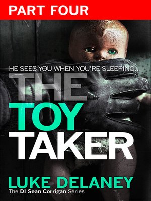 cover image of The Toy Taker, Part 4, Chapter 10 to 15